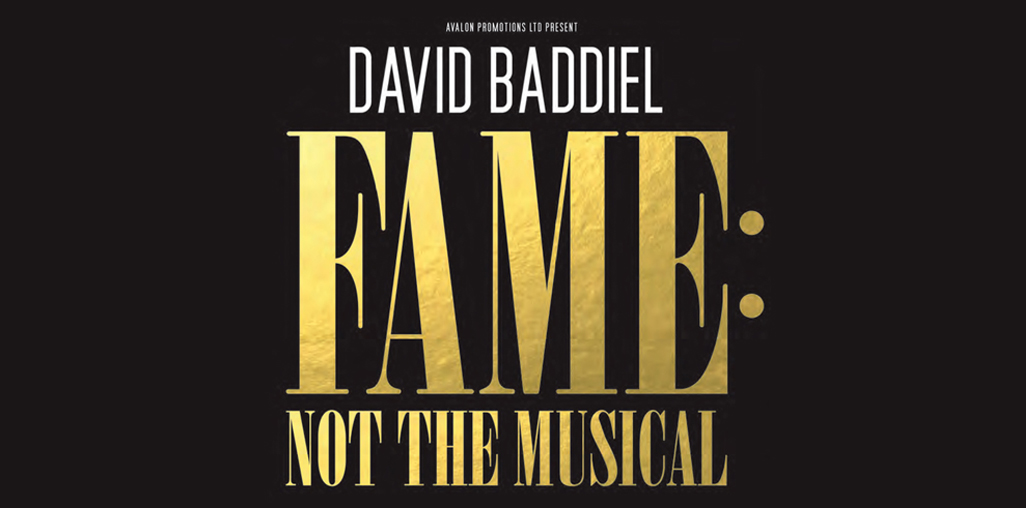 DAVID BADDIEL - FAME: NOT THE MUSICAL EXTRA LONDON DATES ADDED