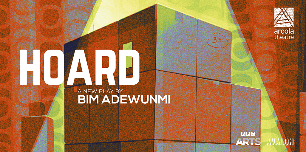 CAST ANNOUNCED FOR BIM ADEWUNMI’S DEBUT PLAY, HOARD AT ARCOLA THEATRE
