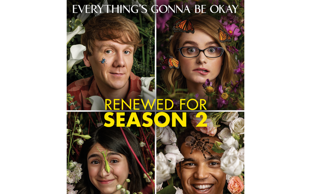 ‘EVERYTHING’S GONNA BE OKAY’ IS GONNA BE BACK FOR SEASON TWO