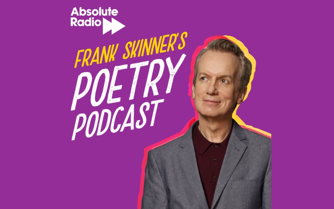 FRANK SKINNER TO LAUNCH BRAND NEW PODCAST –  ‘FRANK SKINNER’S POETRY PODCAST’ ON MONDAY 20TH APRIL