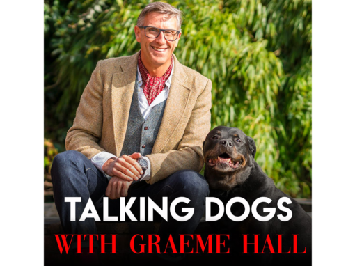 TV’s HIT DOG TRAINER RETURNS FOR SECOND SERIES OF SUCCESSFUL PODCAST – TALKING DOGS WITH GRAEME HALL