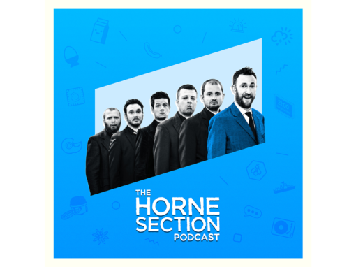 THE HORNE SECTION PODCAST RETURNS