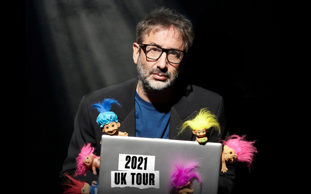 CRITICALLY ACCLAIMED TOUR OF DAVID BADDIEL ‘TROLLS: NOT THE DOLLS’ RESCHEDULED FROM 10TH SEPTEMBER 2021