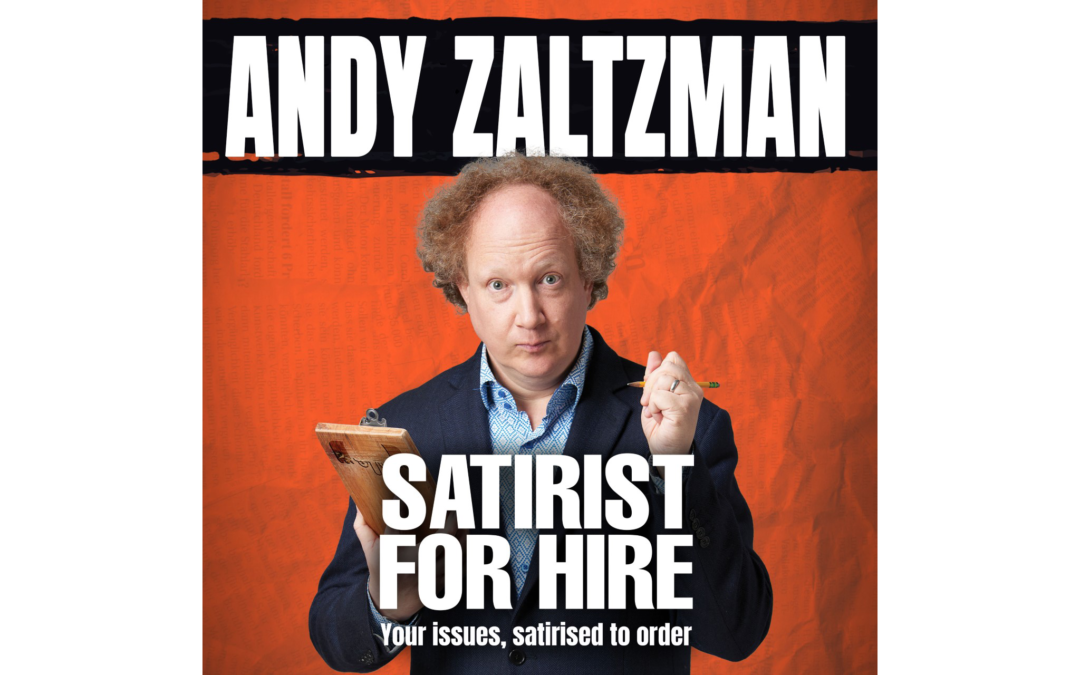 Master Of Bespoke Satire and Chair of BBC Radio 4’s The News Quiz Andy Zaltzman Returns with Satirist For Hire Tour 2022