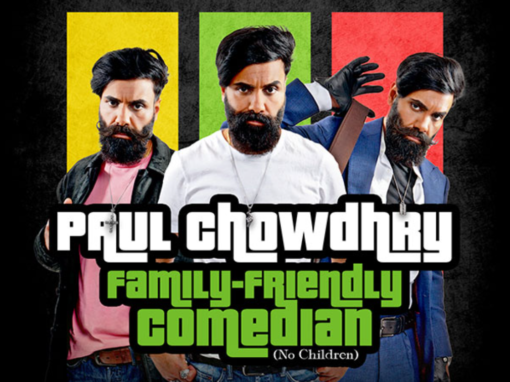 PAUL CHOWDHRY’S SELL OUT TOUR – FAMILY-FRIENDLY COMEDIAN DOUBLES IN SIZE FOR 2022