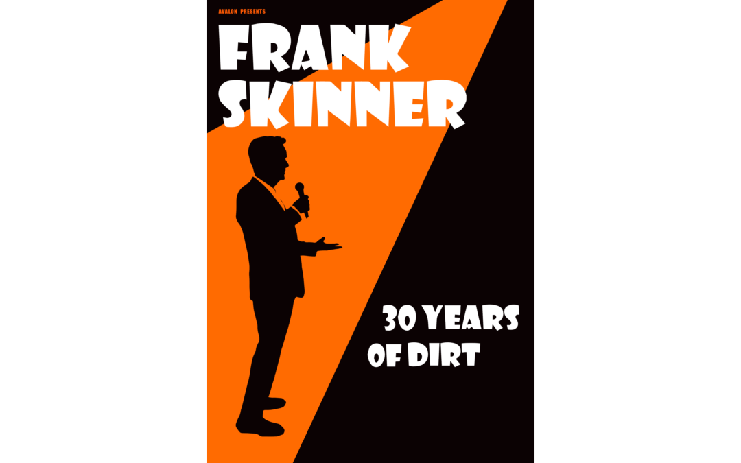 FRANK SKINNER TO PERFORM  ‘30 YEARS OF DIRT’ AT EDINBURGH FRINGE