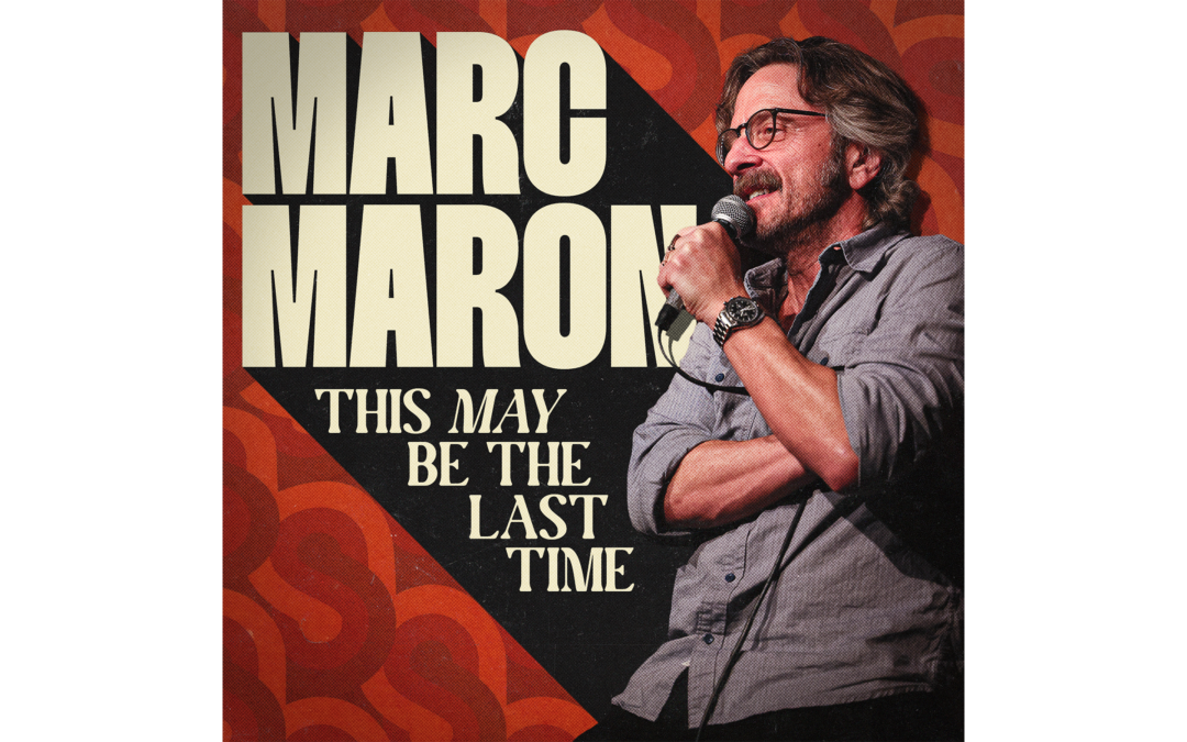 ACCLAIMED US STAND-UP AND PODCAST A-LISTER, MARC MARON RETURNS TO LONDON WITH… THIS MAY BE THE LAST TIME