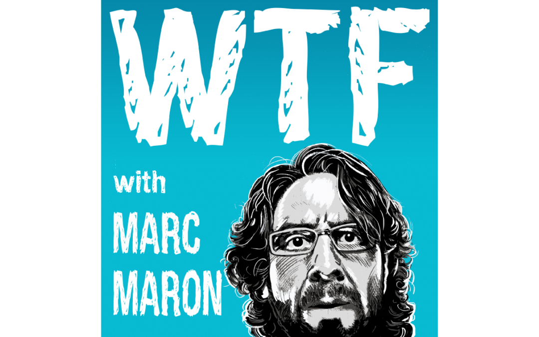 FIRST EVER UK LIVE RECORDING OF GLOBAL HIT WTF WITH MARC MARON PODCAST ANNOUNCED FOR OCTOBER 19TH IN LONDON