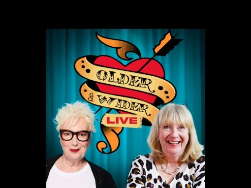 DUE TO PHENOMENAL DEMAND, FOURTH AND FINAL LONDON DATE ANNOUNCED AT LEICESTER SQUARE THEATRE FOR JENNY ECLAIR AND JUDITH HOLDER’S ‘OLDER AND WIDER’ LIVE PODCAST SHOW