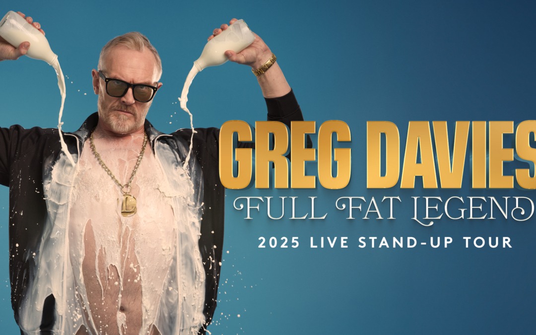 GREG DAVIES RETURNS TO STAND-UP AFTER SEVEN YEARS WITH… FULL FAT LEGEND