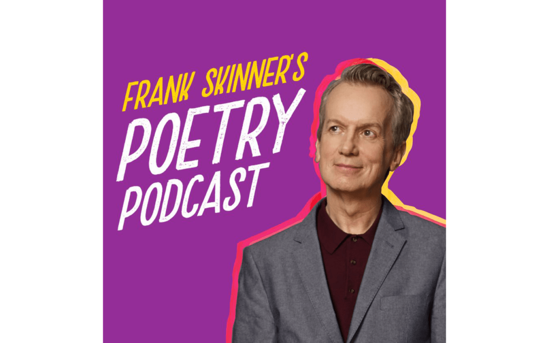 FRANK SKINNER RECLAIMS HIS POETIC LICENCE WITH THE RETURN OF HIS CRITICALLY ACCLAIMED POETRY PODCAST