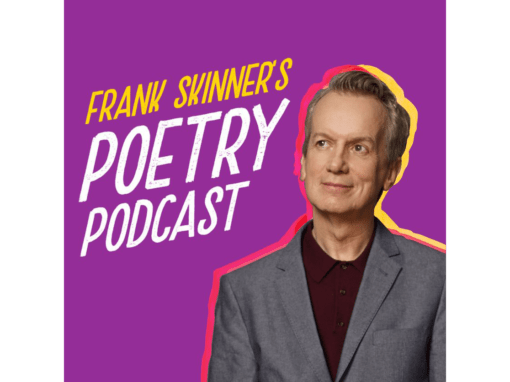 FRANK SKINNER RECLAIMS HIS POETIC LICENCE WITH THE RETURN OF HIS CRITICALLY ACCLAIMED POETRY PODCAST