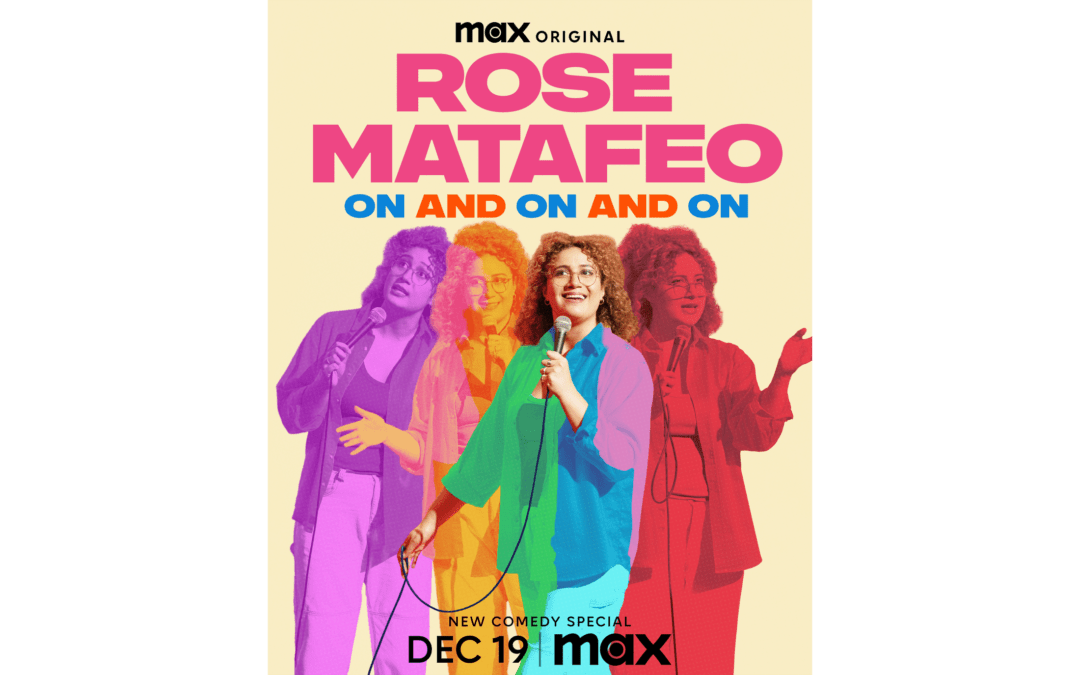 MAX RELEASES OFFICIAL TRAILER AND KEY ART FOR THE ORIGINAL COMEDY SPECIAL ROSE MATAFEO: ON AND ON AND ON