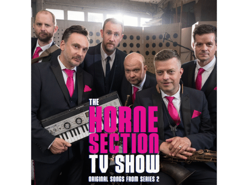 THE HORNE SECTION RELEASE BRAND-NEW ALBUMS AHEAD OF GLASTONBURY AND NEW TV SHOW